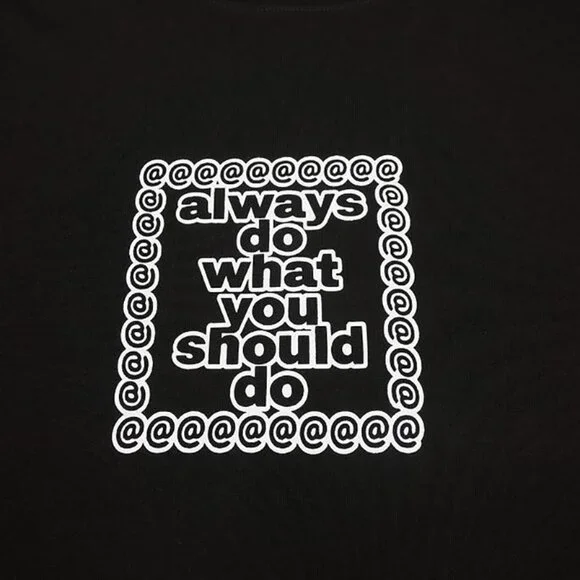 Always Branded Black Simple Slogan Short Sleeve T Shirt
